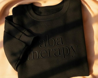 BESTICKTES ABA Therapie-Sweatshirt, Verhaltenstherapeut Sweatshirt, Rbt BCBA Pullover, Angewandte Verhaltensanalytik T-Shirt, Therapeut Geschenk