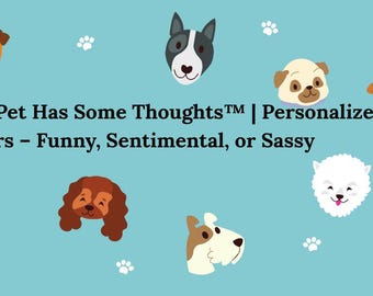 Il tuo animale domestico ha dei pensieri™ / Lettere personalizzate: divertenti, sentimentali o impertinenti