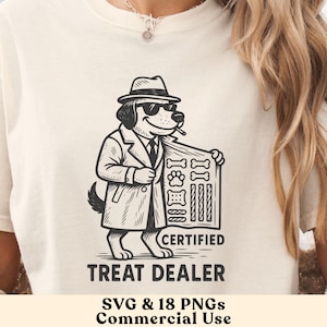 May include: Cream-colored t-shirt featuring a black and white cartoon dog in a trench coat, hat, and sunglasses, holding a sign with dog treats. The text reads "CERTIFIED TREAT DEALER" and "SVG & 18 PNGs Commercial Use."