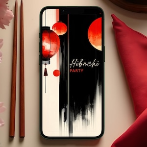 May include: A smartphone displays a digital invitation for a Hibachi Party. The design features red lanterns and a red sun against a black and white background. Cherry blossoms and chopsticks frame the phone. The text "ANIMATED INVITATION" is at the top.