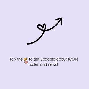 May include: A black arrow with a heart-shaped base pointing upwards on a light purple background. The text below reads: "Tap the 🫶 to get updated about future sales and news!"