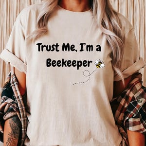 Grappig imkershirt - Trust Me I&#39;m a Beekeeper T-shirt met schattig bijontwerp voor bijenliefhebbers, bijenteelthobby, boeren, natuur en honingoutfit