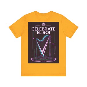 Nsppd, Celebrate El Roi, Harp, Unisex Graphic T-Shirt, Music Lover Gift, Spiritual, Faith Inspired Shirt, Christian, Bible, What God cannot
