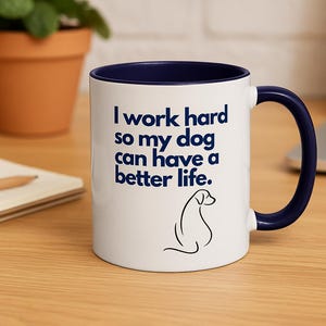 Dog Lover&#39;s Coffee Mug, Accent Mug for Pet Owners, Gifts for Dog Owners, Funny Dog Mom Mug, Unique Dog Person Gift