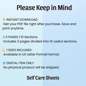 May include: A digital download graphic with the text "Please Keep in Mind" at the top. The image includes details about the PDF file, including the number of pages, sections, and size. The words "Self Care Sheets" are at the bottom.