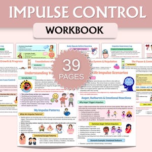 May include: A workbook titled "IMPULSE CONTROL WORKBOOK" with 39 pages. The pages contain text and illustrations about impulse control, including topics like impulse awareness, anger triggers, and emotional reactions. The design is colorful with a pink and white color scheme.