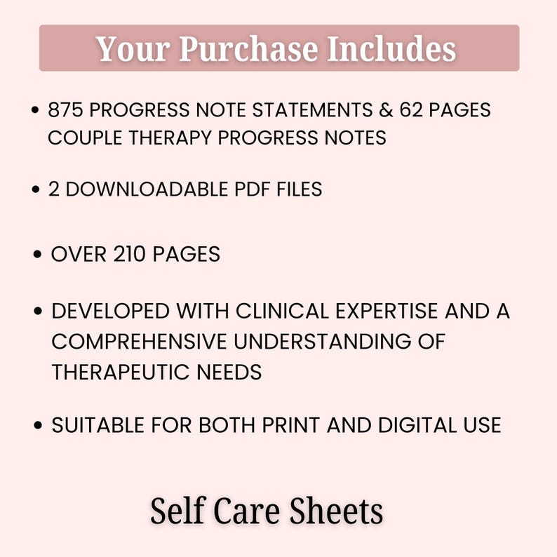 May include: A digital product image with the text "Your Purchase Includes" at the top. Bullet points list features: 875 progress note statements, 2 downloadable PDF files, over 210 pages, developed with clinical expertise, and suitable for print and digital use. The text "Self Care Sheets" is at the bottom.