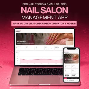 Könnte beinhalten: Ein Laptop und ein Smartphone zeigen eine App zur Verwaltung von Nagelstudios. Der Text lautet: FOR NAIL TECHS & SMALL SALONS, NAIL SALON MANAGEMENT APP, EASY TO USE | NO SUBSCRIPTION | DESKTOP & MOBILE. Der Bildschirm zeigt ein Dashboard mit Daten.