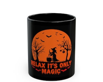 Halloween Witch Magic Mug - Relax It&#39;s Only Magic | Cozy Coffee Cup, Unique Gift, Spooky Decor, Perfect for Fall