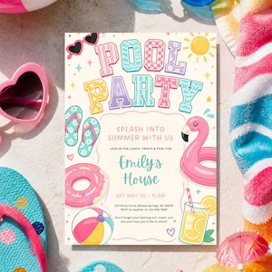 May include: A colourful pool party invitation featuring the words "POOL PARTY". The design includes illustrations of a flamingo float, sunglasses, and a beach ball. The text reads "Splash into Summer with Us".