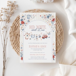 May include: Baby shower invitation with the text "RED, WHITE, and Due". The invitation features a patriotic theme with red, white, and blue accents, including baby clothes, stars, and floral elements. The invitation includes the names Hannah & Adam.