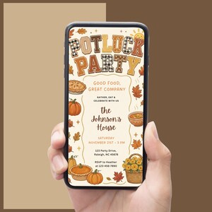 Może przedstawiać: Ekran smartfona wyświetlający cyfrowe zaproszenie na jesienne przyjęcie. Tekst brzmi POTLUCK PARTY, GOOD FOOD, GREAT COMPANY, GATHER, EAT & CELEBRATE WITH US, the Johnson's House, SATURDAY NOVEMBER 21ST - 3 PM, 123 Party Drive, Raleigh, NC 45678, RSVP to Heather at 123-456-7890, w otoczeniu ilustracji dyń, ciast, liści i kosza z kwiatami.