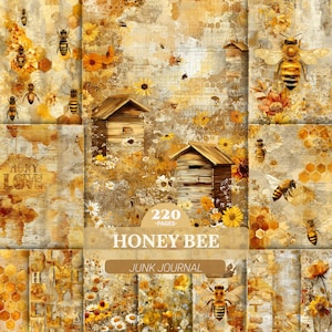 May include: A digital collage featuring honey bees, wooden beehives, and yellow flowers on a textured, distressed background. The text reads 220 PAGES HONEY BEE JUNK JOURNAL. The design incorporates honeycomb patterns and vintage-style script elements.