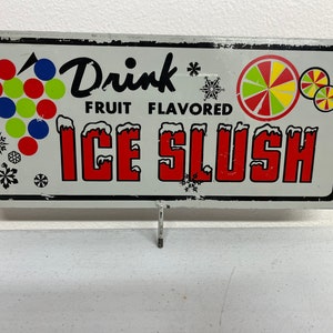 Vintage Drink Fruit Flavored Ice Slush Double Sided Small Metal Sign