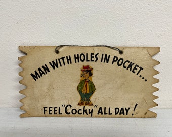 Vintage Gag Gift Man with Holes in Pocket Cardboard Sign Joke