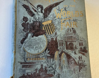 Antique 1893 History of the World’s Fair Rare Book