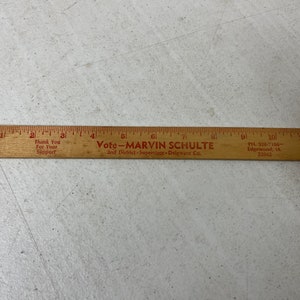 Vintage Vote for Marvin Schulte Edgewood, Iowa 12 inch Ruler and Garden Stick