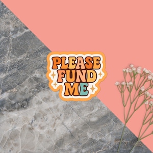 Retro Please Fund Me Research Sticker – 3x3 Science Sticker, STEM Humor Decal, Academic Grad Student Gift, Laptop Sticker, Waterproof Vinyl