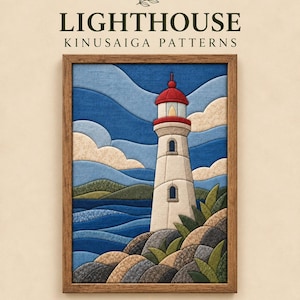 May include: A framed Kinusaiga pattern art piece titled LINE & FIBER LIGHTHOUSE. The image depicts a lighthouse with a red roof, white tower, and blue sea, set against a sky with clouds. Text includes DIGITAL PDF&PNG, A4, A3, US LETTER.