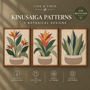 May include: Three framed Kinusaiga patterns featuring botanical designs of a bird of paradise, a bromeliad, and a snake plant in pots. The text reads LINE & FIBER, KINUSAIGA PATTERNS, 3 BOTANICAL DESIGNS, FOR BEGINNERS, INSTANT DOWNLOAD, A4 US LETTER A3, PRINT AT HOME, DIGITAL PATTERNS.