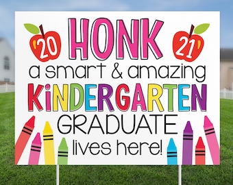 graduation yard sign printed, Honk for the grad, Kindergarten grad lives here, Graduation gift, Graduation decor, Lawn Sign, Class of 2023