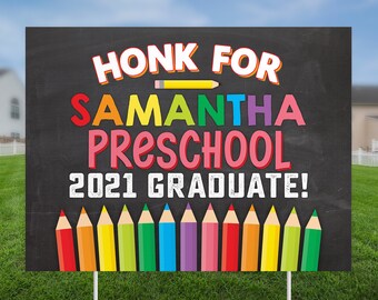 Printed Preschool graduation yard sign, Honk for the grad sign, chalkboard grad sign, Lawn Sign, Personalized, Class of 2023, PreK