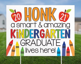 Printed graduation yard sign, Honk for the grad, Kindergarten grad lives here, Graduation gift, Graduation decor, Lawn Sign, Class of 2023