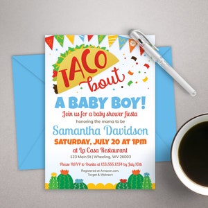 May include: A baby shower invitation with a colorful taco graphic and the text "Taco Bout A Baby Boy!" The invitation is for a fiesta honoring Samantha Davidson on Saturday, July 20 at 1 PM at La Casa Restaurant. The RSVP information is included, along with the registry information.