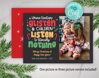 2023 Christmas Card template funny, Treetops Glisten Children Listen to nothing, 3 picture card, Editable holiday 5x7 photo card, corjl