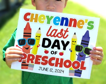 Editable Last Day of Preschool sign, End of School photo, teacher crayon, personalized school sign, Printable 8x10 sign, Corjl template