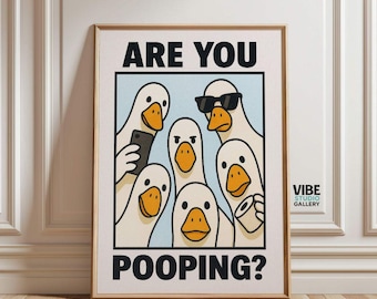 Funny Goose Poster: “Are You Pooping?”, Bathroom Wall Art (Digital Download)