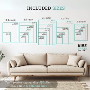 May include: An image showcasing various print sizes, including 11x14 inches, 20x30 inches, and 24x36 inches, with corresponding metric measurements. The text "INCLUDED SIZES" is displayed above the size options. The image also includes the text "VIBE STUDIO GALLERY".