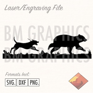 May include: Black silhouette of a dog chasing a bear across a grassy field. The image includes the text "Laser/Engraving File" and "Formats Incl: SVG, DXF, PNG."