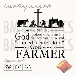 May include: A black and white laser engraving file with the text "Laser/Engraving File" at the top. The image includes a cow, people kneeling, a cross, and a tractor. The text reads "And on the 8th day...so God made a FARMER."