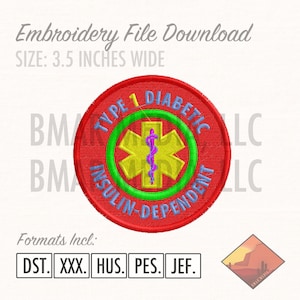 May include: Red, green, and yellow embroidered patch with the text "Type 1 Diabetic Insulin-Dependent". The patch features a yellow star of life with a purple medical symbol inside. The patch is 3.5 inches wide.