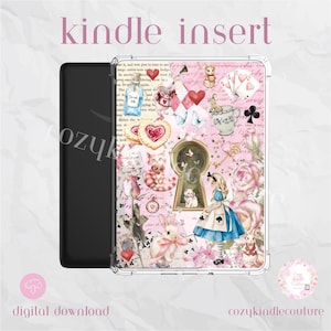 May include: A clear Kindle insert with an Alice in Wonderland theme. The design includes Alice, a keyhole, hearts, and other illustrations on a pink background. The words "kindle insert" are at the top of the insert.