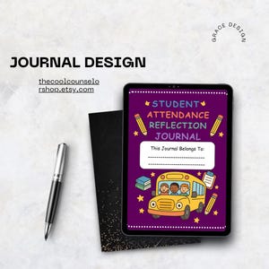 Puede incluir: Diseño de diario digital con el texto "Student Attendance Reflection Journal" sobre un fondo morado. El diario presenta una ilustración de autobús escolar y espacio para escribir "This Journal Belongs To:". También se ven un bolígrafo y un cuaderno.