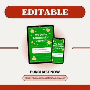 May include: A digital affirmation journal displayed on a tablet and smartphone. The green screens feature the text "My Daily Affirmation Journal" with decorative hearts, stars, and a sun. The word "EDITABLE" is at the top.