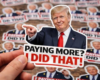 100 Pcs Trump I Did That Sticker - 2", Gas Price decal, Meme Anti-Trump & Eclipse Stickers