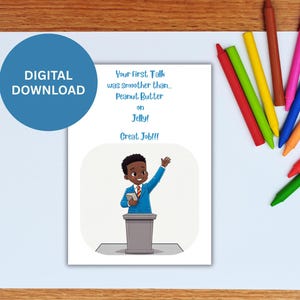 May include: A digital download card with a cartoon illustration of a person at a podium. The card has text that reads "Your First Talk was smoother than... Peanut Butter on Jelly! Great Job!!!" A blue circle with "DIGITAL DOWNLOAD" is in the upper left.
