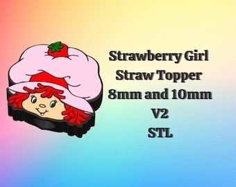 V2 Strawberry Girl Straw Topper STL File Only 8mm and 10mm