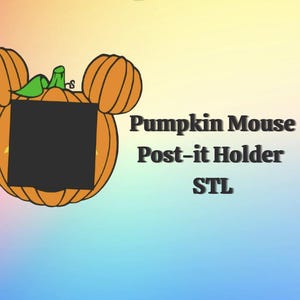 Könnte beinhalten: Ein kürbisförmiger Post-it-Notizhalter mit Mickey Mouse Ohren. Der orangefarbene Kürbis hat eine schwarze Mitte und einen grünen Stiel. Der Text "Pumpkin Mouse Post-it Holder STL" ist schwarz dargestellt.