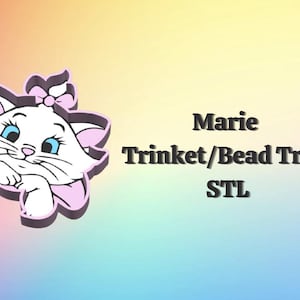 May include: A white Marie cat design with a pink outline and bow, for a trinket or bead tray. The text "Marie Trinket/Bead Tray STL" is displayed on a gradient background of pink, yellow, and blue.