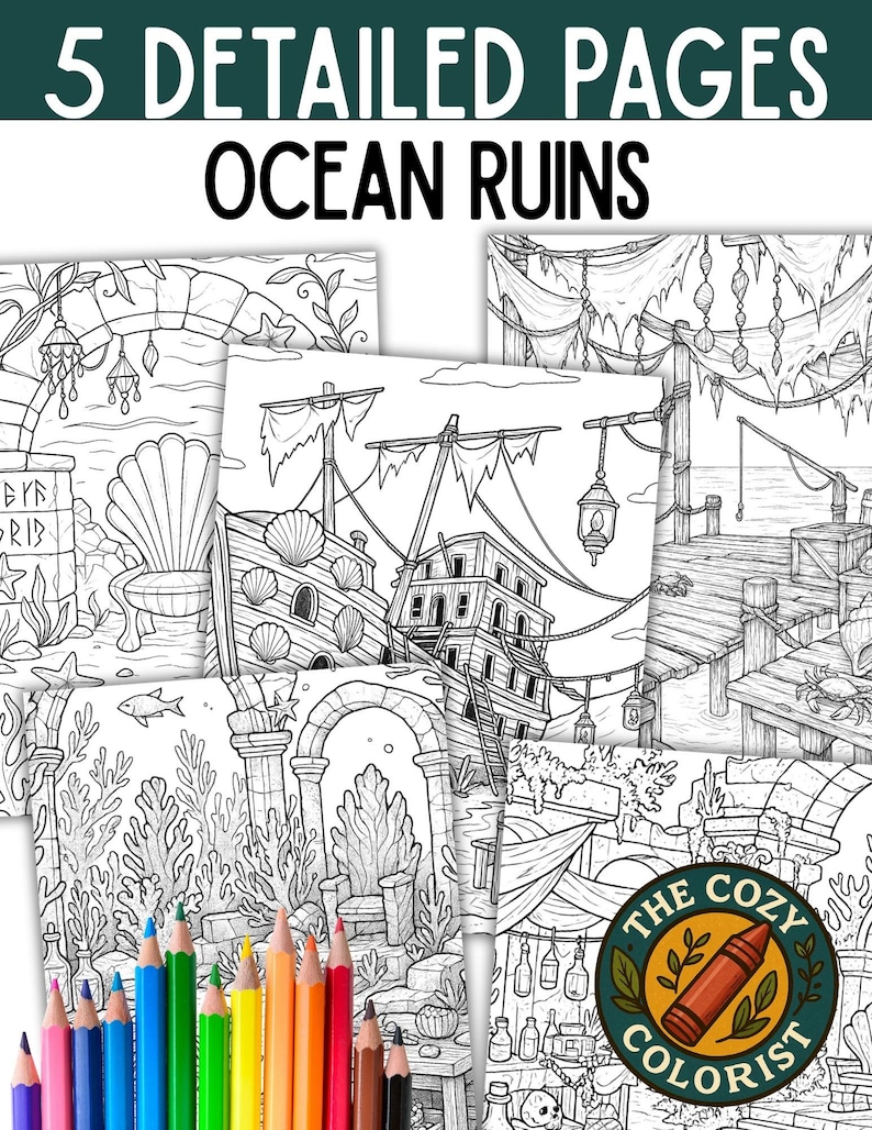 May include: A collection of five detailed coloring pages with an ocean ruins theme, featuring illustrations of shipwrecks, underwater scenes, and architectural ruins. The title "5 DETAILED PAGES OCEAN RUINS" is displayed at the top. A set of colored pencils is at the bottom.