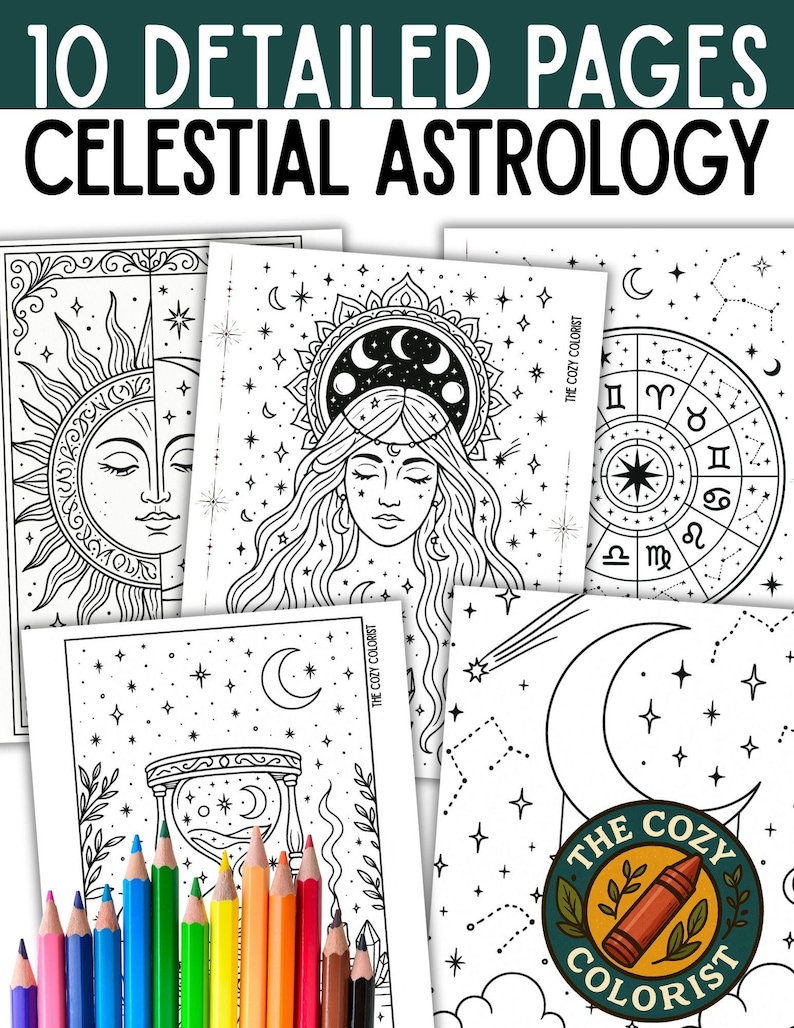 Puede incluir: Una colecci&oacute;n de p&aacute;ginas para colorear de Astrolog&iacute;a Celestial con ilustraciones detalladas de cuerpos celestes, signos del zodiaco y figuras m&iacute;sticas. La imagen incluye una variedad de l&aacute;pices de colores y el texto "10 Detailed Pages Celestial Astrology". El logotipo de The Cozy Colorist tambi&eacute;n es visible.