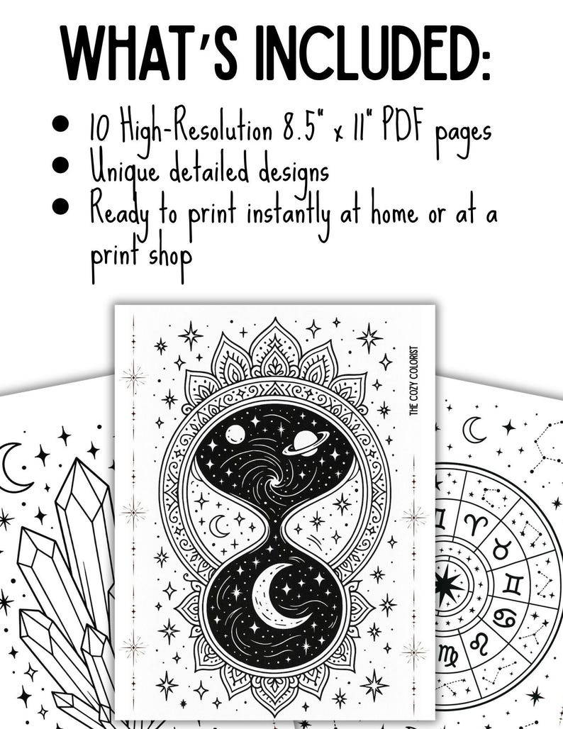 Puede incluir: P&aacute;ginas para colorear imprimibles en blanco y negro con dise&ntilde;os celestiales y astrol&oacute;gicos. La imagen incluye un reloj de arena, cristales y s&iacute;mbolos del zodiaco. El texto dice: "QU&Eacute; INCLUYE: 10 p&aacute;ginas PDF de alta resoluci&oacute;n de 21,6 cm x 28 cm, dise&ntilde;os detallados &uacute;nicos, listos para imprimir."
