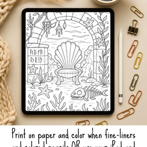 May include: Black and white digital coloring page on a tablet, featuring a seashell throne in an underwater scene. Includes text: "Print on paper and color when fine-liners and colored pencils OR use your iPad and Apple Pencil to color digitally!"