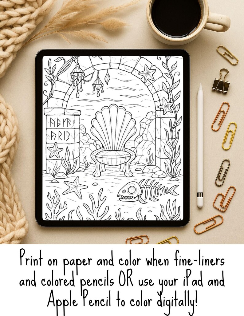 May include: Black and white digital coloring page on a tablet, featuring a seashell throne in an underwater scene. Includes text: "Print on paper and color when fine-liners and colored pencils OR use your iPad and Apple Pencil to color digitally!"