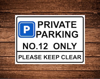 Private Parking sign, Personalised, parking signs.