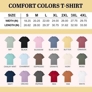 May include: A selection of Comfort Colors T-shirts in colours such as Bay, Black, Blossom, and Blue Jean. The image includes a size chart with measurements in inches, with widths from 18.25 to 29.75 inches and lengths from 26.62 to 33.50 inches.
